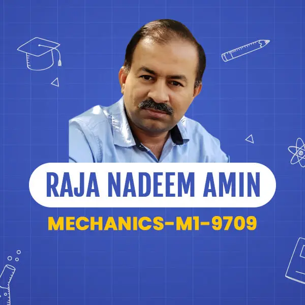 Mechanics-M1-9709 - A Levels Course