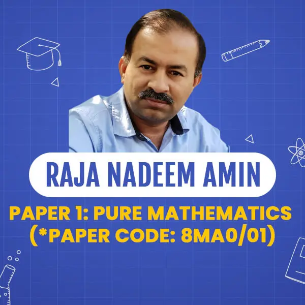 Pure Mathematics P1 (8MA/01/01) - A Levels Course
