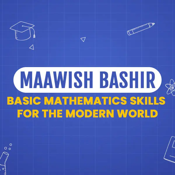 Basic Mathematics Skills for the Modern World - O Levels Course
